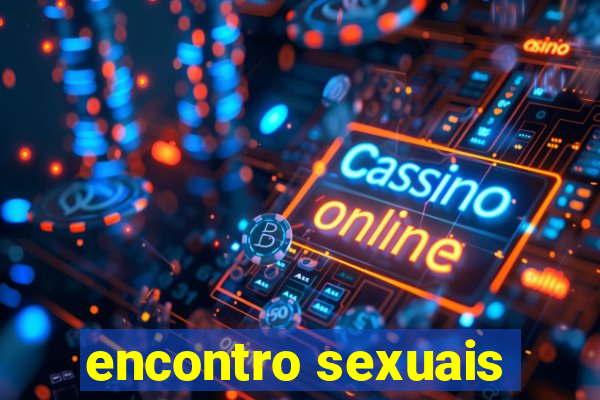 encontro sexuais